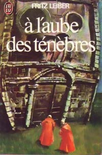 A l'aube des ténèbres - Fritz Leiber - Livre