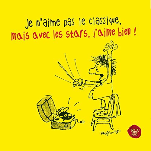 Je n'aime pas le Classique, mais avec les stars j'aime bien ! - Various Artist - CD