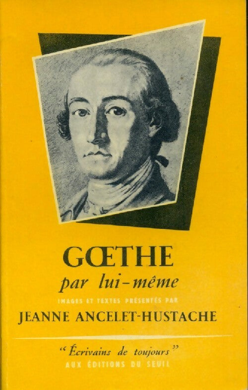 Goethe - Jeanne Ancelet-Hustache - Livre