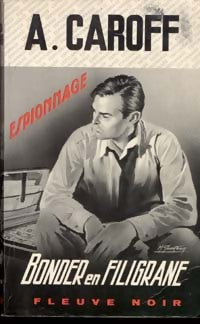 Bonder en filigrane - André Caroff - Livre