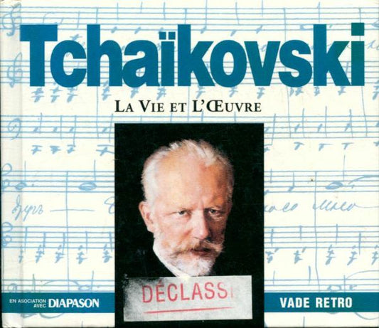 Tchaïkovski - La vie et l'oeuvre (1 Cd + livre) - Tchaïkovski - CD