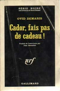 Cador, fais pas de cadeau ! - Otis Demaris - Livre