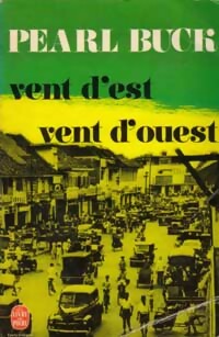 Vent d'est, vent d'ouest - Pearl Sydenstricker Buck - Livre