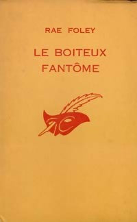 Le boiteux fantôme - Rae Foley - Livre