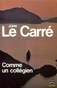 Comme un collégien - John Le Carré - Livre