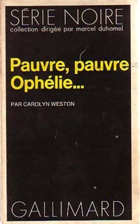 Pauvre, pauvre Ophélie... - Carolyn Weston - Livre