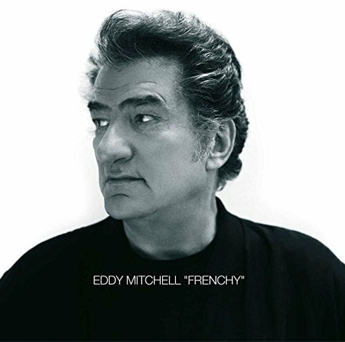 Eddy Mitchell - Frenchy - Eddy Mitchell - CD