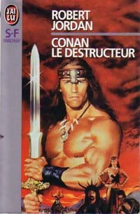 Conan le destructeur - Robert Jordan - Livre