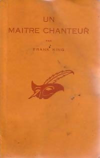 Un maître chanteur - Frank King - Livre