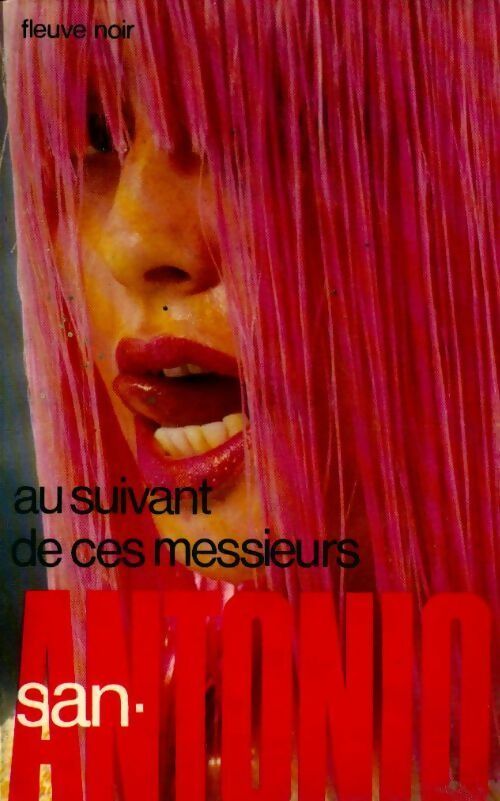 Au suivant de ces messieurs - San-Antonio - Livre