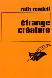 Etrange créature - Ruth Rendell - Livre