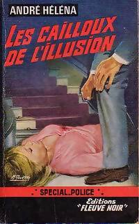 Les cailloux de l'illusion - André Héléna - Livre