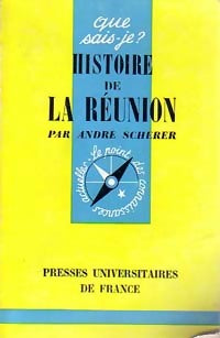 Histoire de la Réunion - André Scherer - Livre