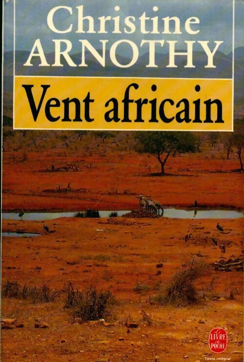 Vent africain - Christine Arnothy - Livre