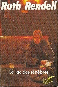 Le lac des ténèbres - Ruth Rendell - Livre