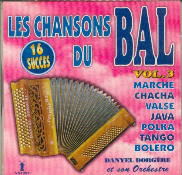 Les chansons du bal vol.3 - danyel dorgere et son orchestre - danyel dorgere - CD