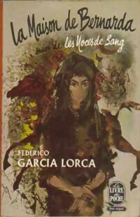 La maison de Bernarda Alba / Noces de sang - Federico Garcìa Lorca - Livre