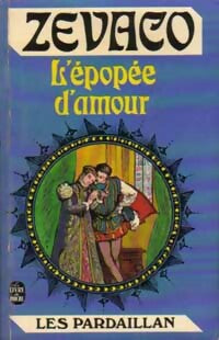 L'épopée d'amour - Michel Zévaco - Livre