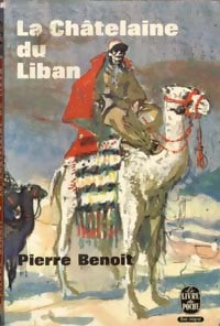 La châtelaine du Liban - Pierre Benoit - Livre