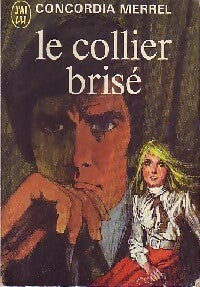 Le collier brisé - Concordia Merrel - Livre