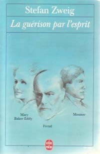 Sigmund Freud : La guérison par l'esprit - Stefan Zweig - Livre