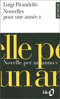 Nouvelles pour une année / Novelle per un anno Tome II - Luigi Pirandello - Livre