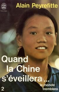 Quand la Chine s'éveillera Tome II - Alain Peyrefitte - Livre