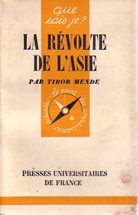La révolte de l'Asie - Tibor Mende - Livre