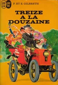 Treize à la douzaine - Frank Gilbreth - Livre