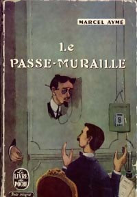 Le passe-muraille - Marcel Aymé - Livre