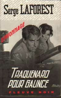Traquenard pour Gaunce - Serge Laforest - Livre