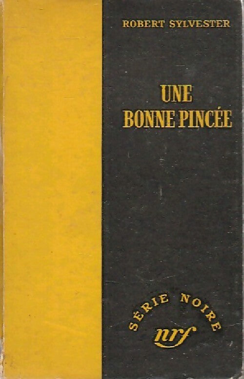 Une bonne pincée - Robert Sylvester - Livre