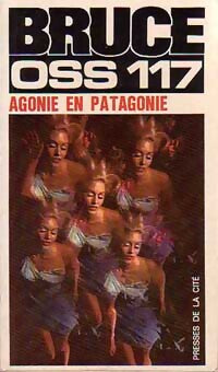 Agonie en Patagonie - Jean Bruce - Livre
