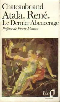 Atala / René / Les aventures du dernier Abencerage - François René Chateaubriand - Livre