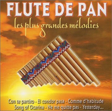 Flute De Pan - Les Plus Grandes Mélodies - Various Artist - CD