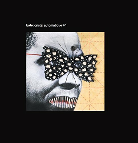 Babx - Cristal Automatique #1 - Babx - CD