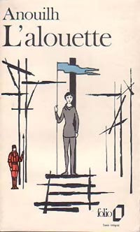 L'alouette - Jean Anouilh - Livre