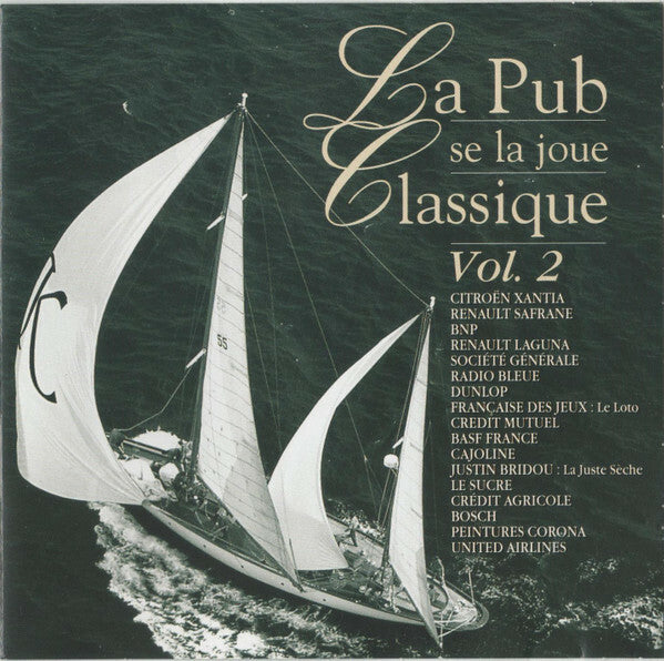 La Pub Se La Joue Classique Vol. 2 - Various Artist - CD