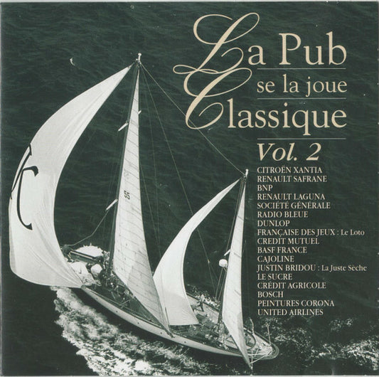 La Pub Se La Joue Classique Vol. 2 - Various Artist - CD