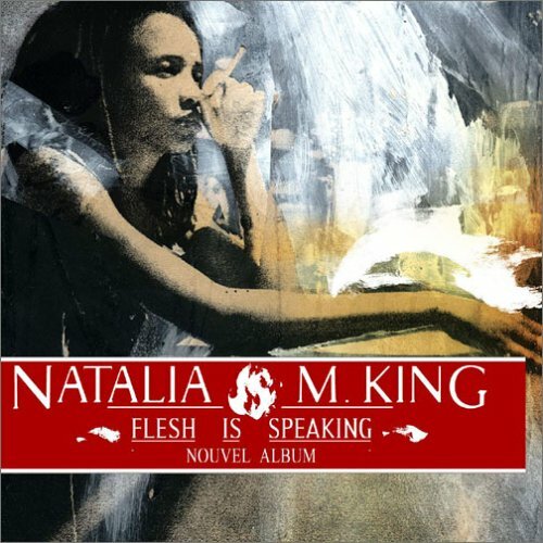 Flesh Is Speaking - Natalia M. King - CD