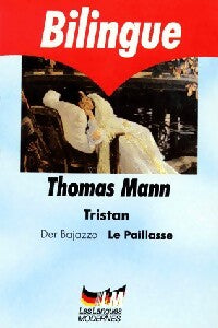 Tristan - la paillasse / Tristan - Der bajazzo - Thomas Mann - Livre