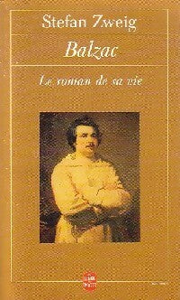 Balzac, le roman de sa vie - Stefan Zweig - Livre