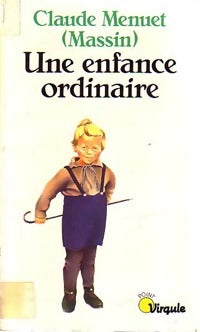 Une enfance ordinaire - Claude (Massin) Menuet - Livre