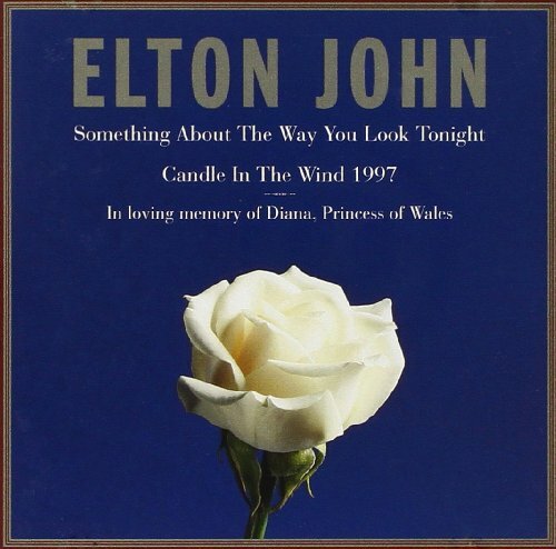 Elton John - Something About The Way You Look Tonight / Candle In The Wind 1997 - Elton John - CD