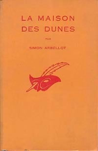 La maison des dunes - Simon Arbellot - Livre