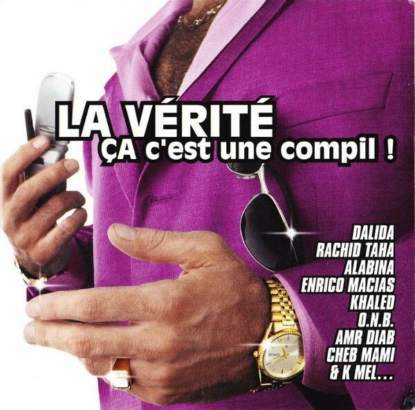 La Vérité Ca C'Est Une Compil ! - Various Artist - CD