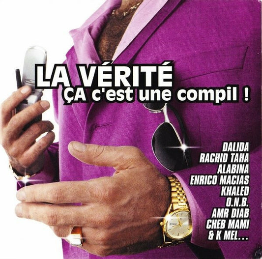 La Vérité Ca C'Est Une Compil ! - Various Artist - CD