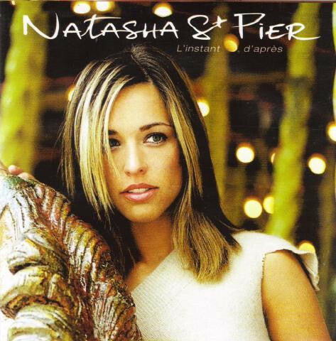 Natasha St-Pier - L'Instant D'après - Natasha St Pier - CD