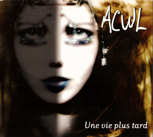 Une Vie Plus Tard - ACWL - CD
