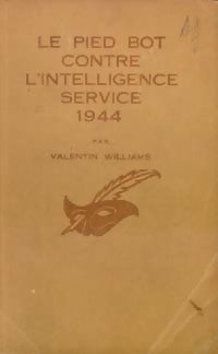 Le pied bot contre l'intelligence service - Valentin Williams - Livre
